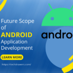 scope of android application development