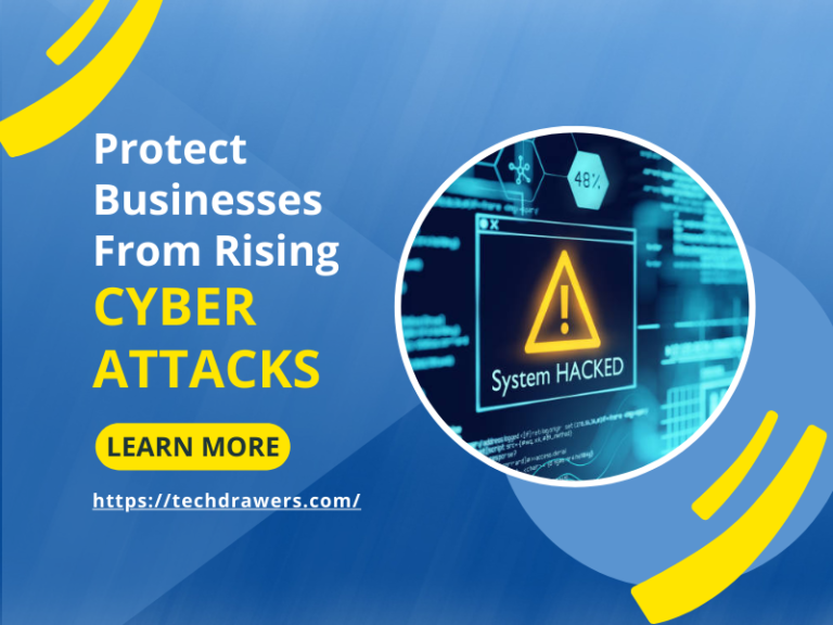 Ways To Protect Your Business From Rising Cyber Attacks