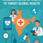 Healthcare innovations in India to target global healthcare market